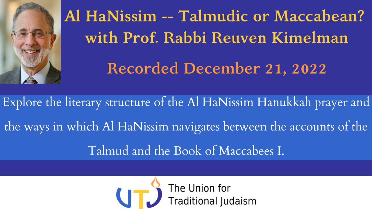 Al HaNissim — Talmudic or Maccabean? with Prof. Rabbi Reuven Kimelman