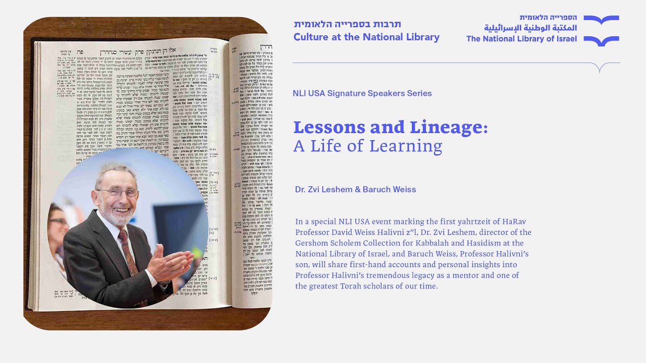 “Lessons and Lineage: A Life of Learning” – Israel’s National Library Remembers Rabbi Halivni