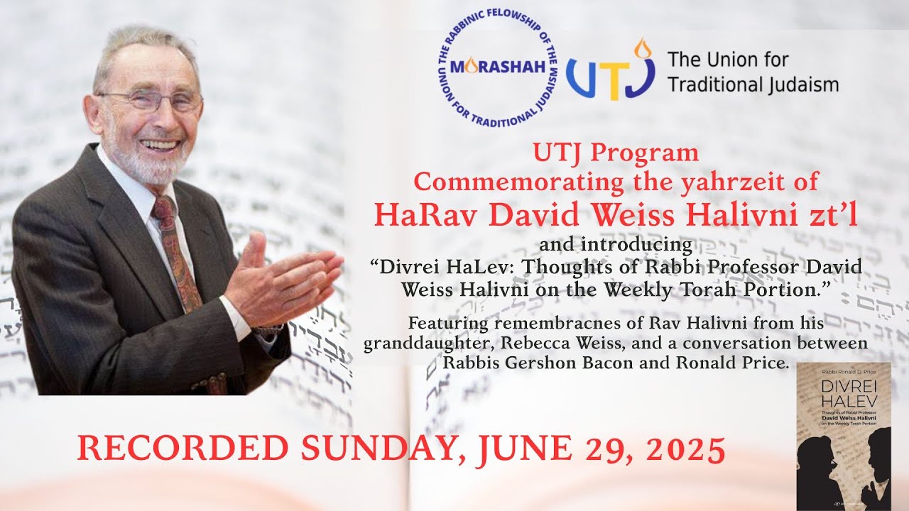 Legacy of the Heart: Honoring the 3rd Yahrzeit of Rav David Weiss Halivni zt’l