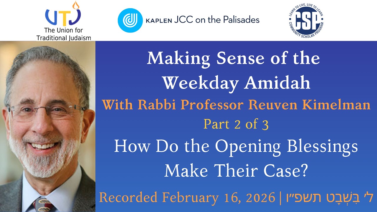 Making Sense of the Weekday Amidah Part 2 of 3 – How Do the Opening Blessings Make Their Case?