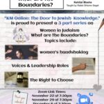 Kehilat Moshe Presents: Women in Judaism: What are the Boundaries with Rabbi Shlomo Segal (three Tuesdays)