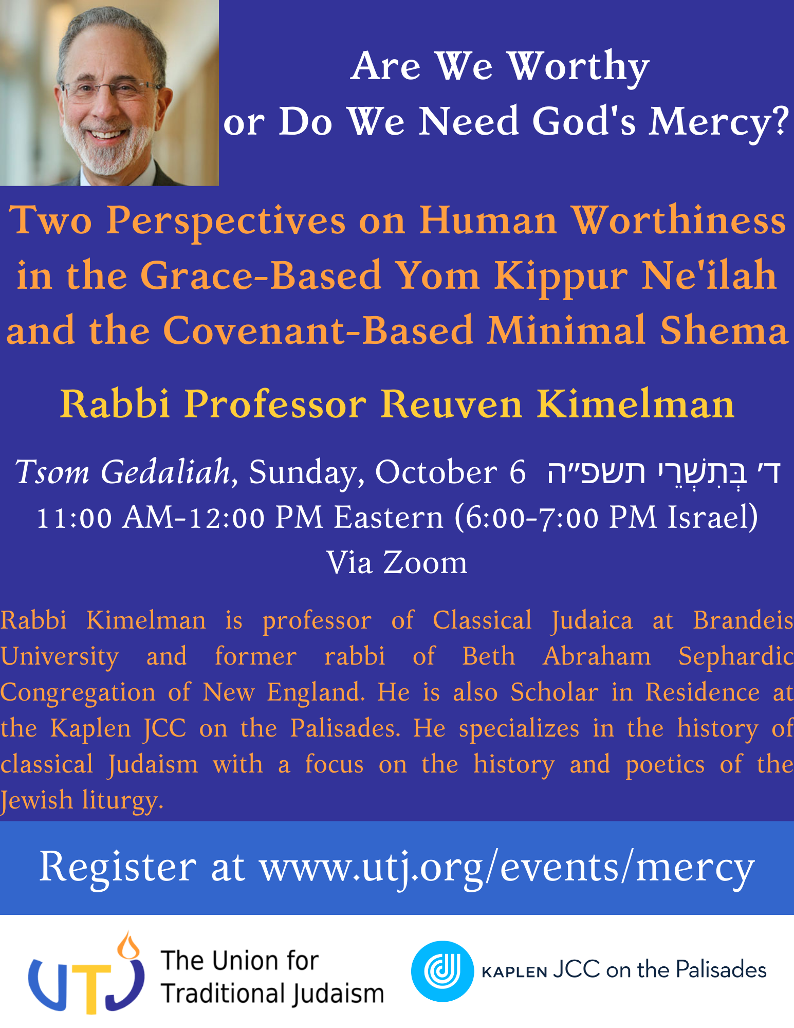 Are We Worthy  or Do We Need God's Mercy? with Rabbi Professor Reuven Kimelman